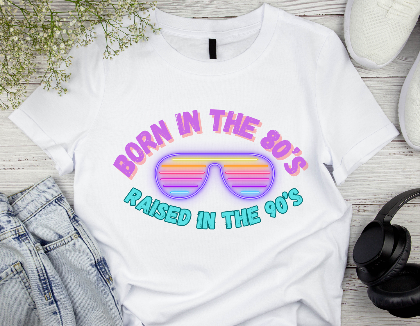 Born in the 80’s Raised in the 90’s