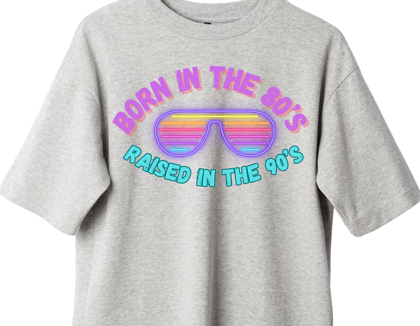 Born in the 80’s Raised in the 90’s