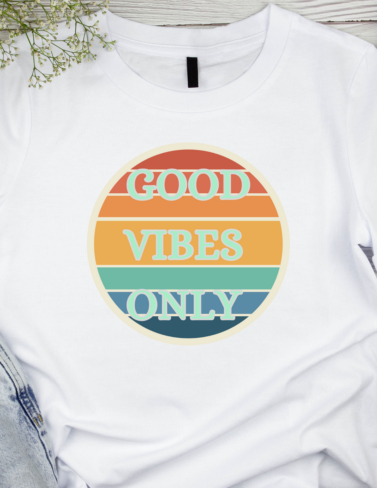 Good Vibes Only - Shirt